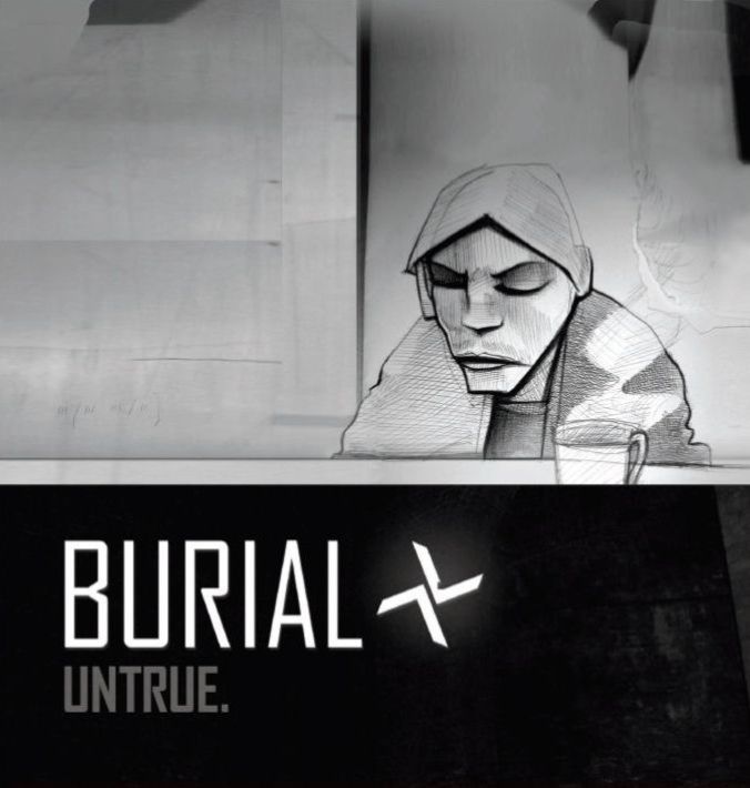 Burial - Untrue