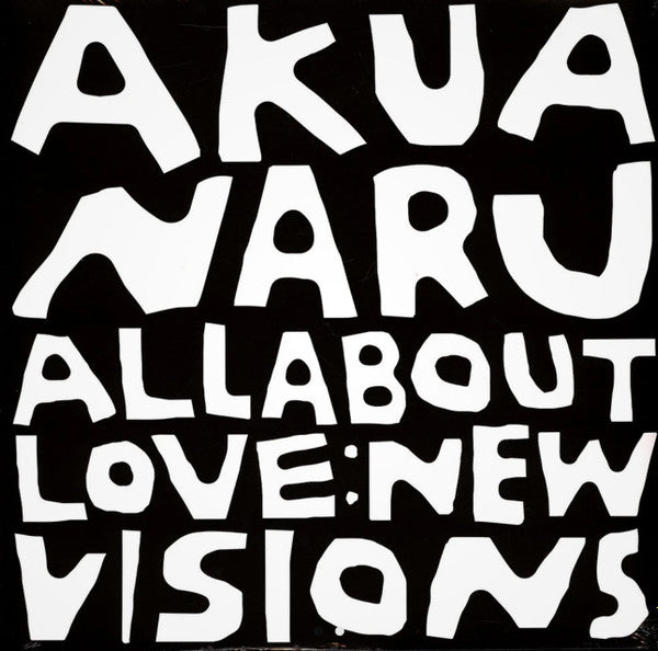 Akua Naru - All About Love: New Visions vinyl album