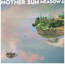 Mother Sun - Meadow 6