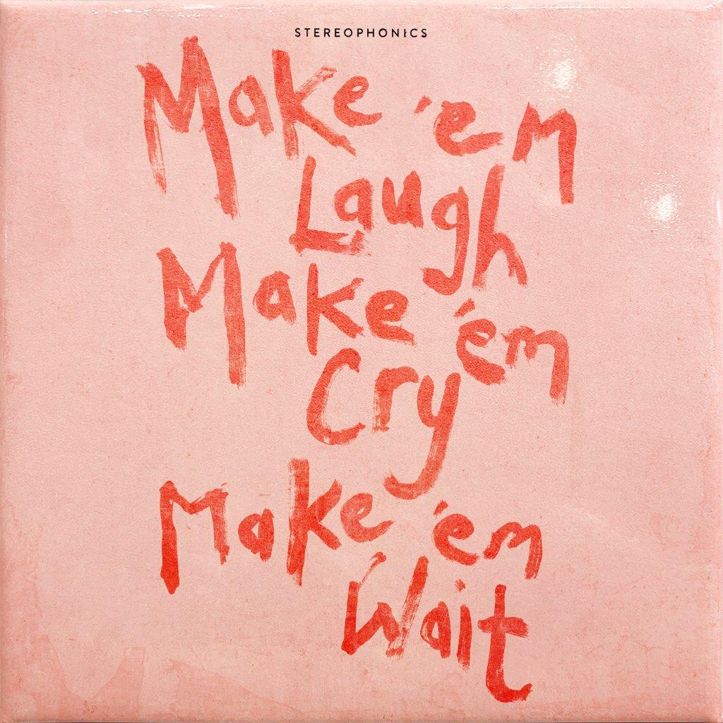 Stereophonics Make ‘em Laugh, Make ‘em Cry, Make ‘em Wait vinyl album