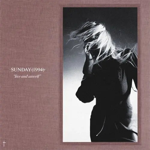 Sunday (1994) - Live and Unwell RSD2026