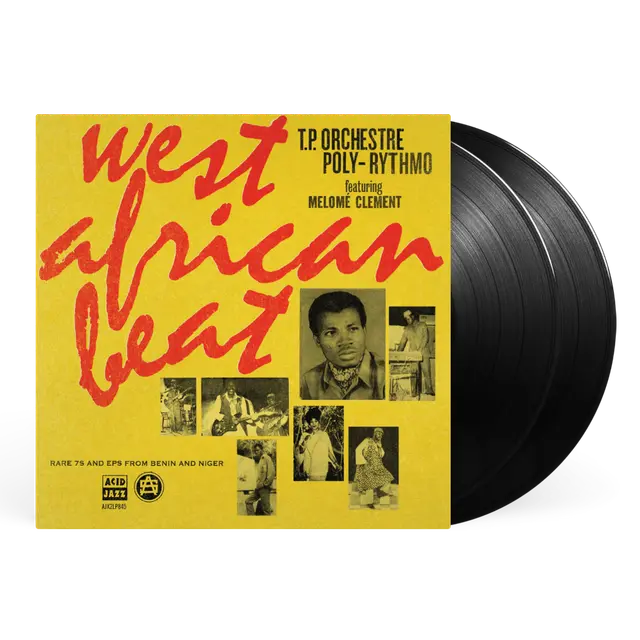 T.P. Orchestre Poly-Rythmo West African Beat: Rare 7s and EPs from Benin and Niger double vinyl LP
