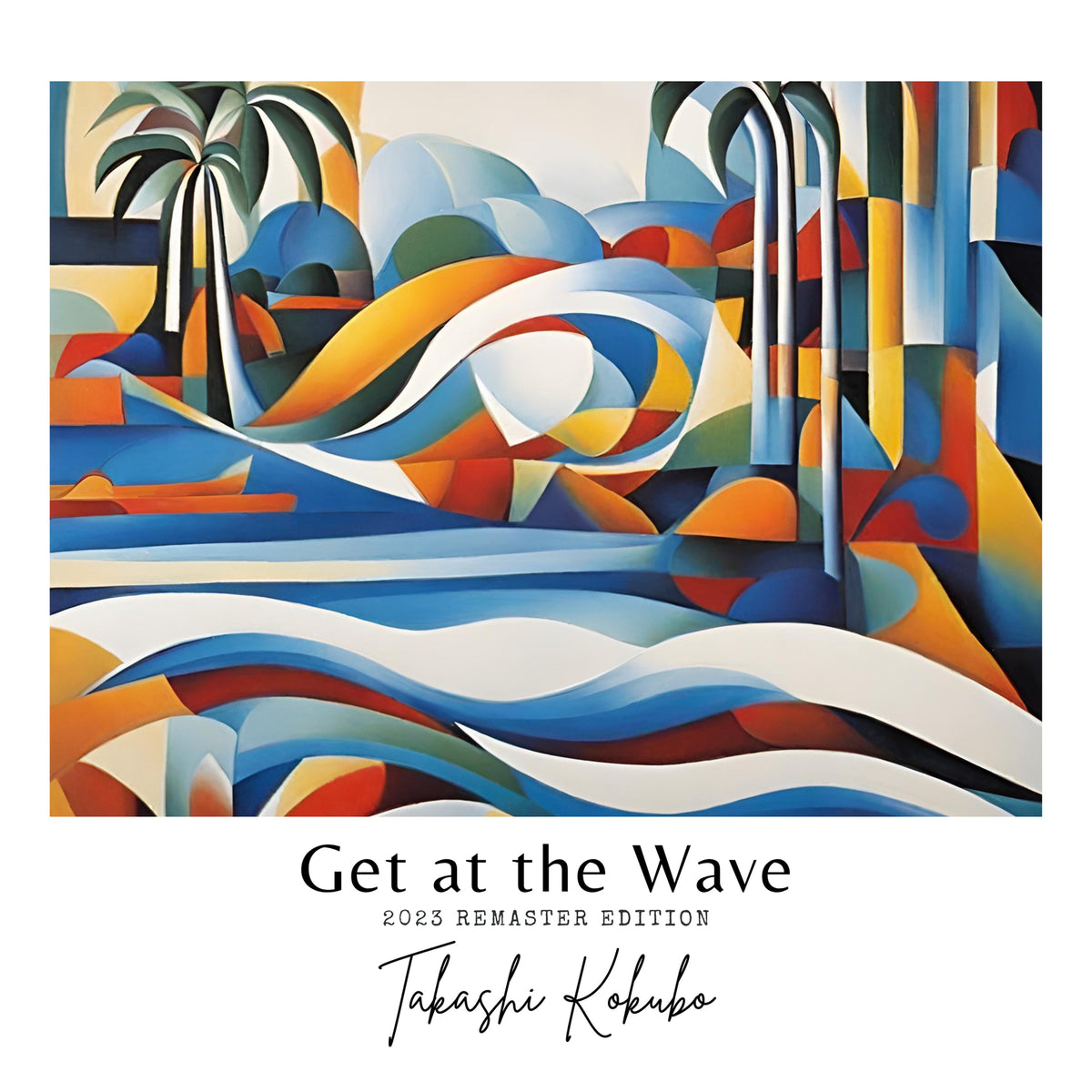 Takashi Kokubo Get At The Wave - vinyl LP