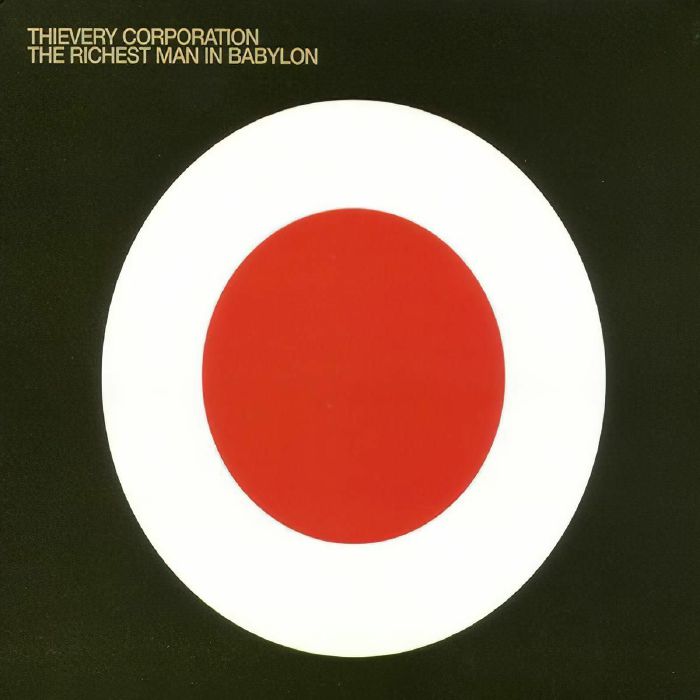 Thievery Corporation - Richest Man in Babylon vinyl album reissue