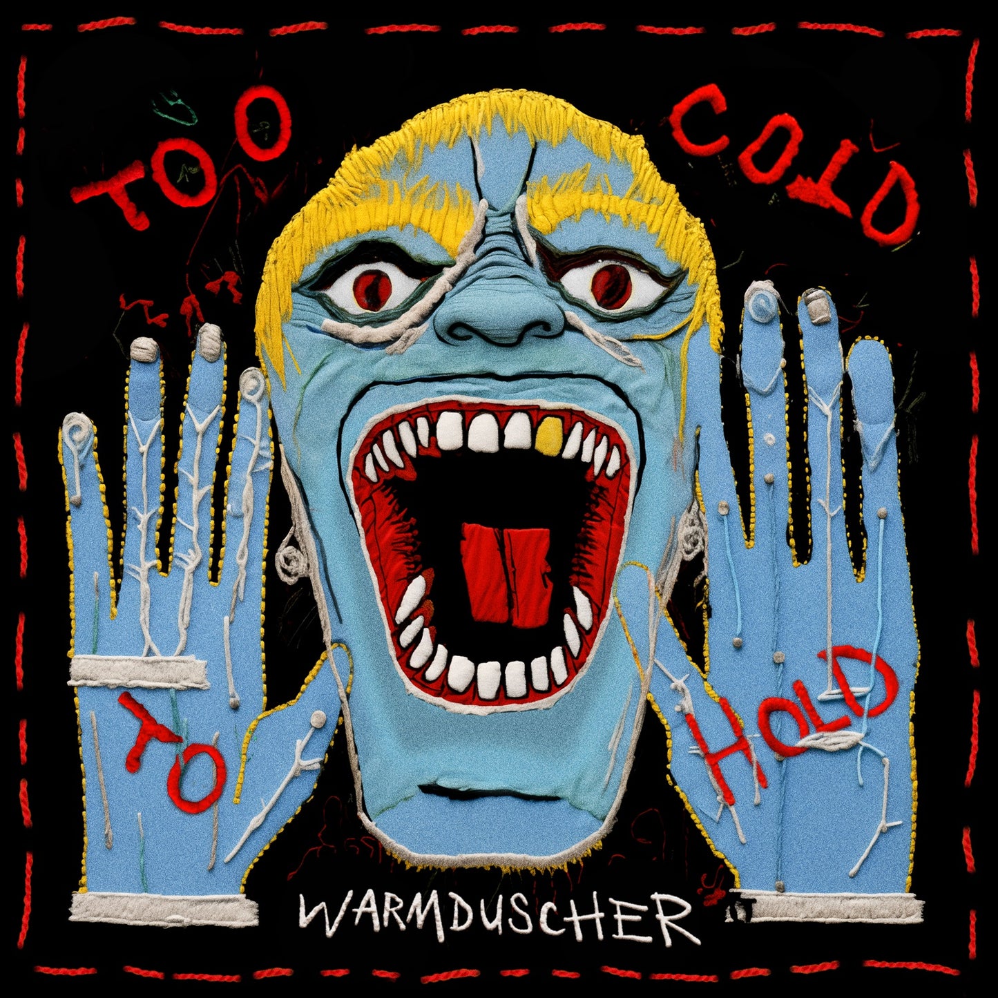 Warmduscher - Too cold to hold