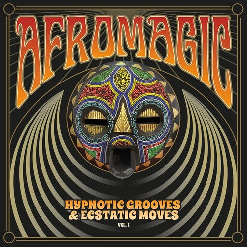 Various Artists - Afromagic: Hypnotic Grooves & Ecstatic Moves Vol 1