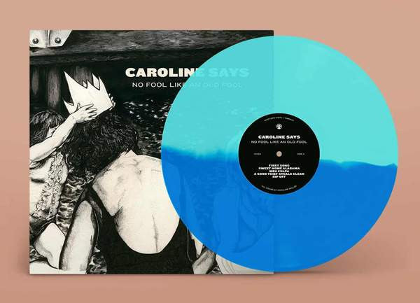 Caroline Says - No Fool Like An Old Fool