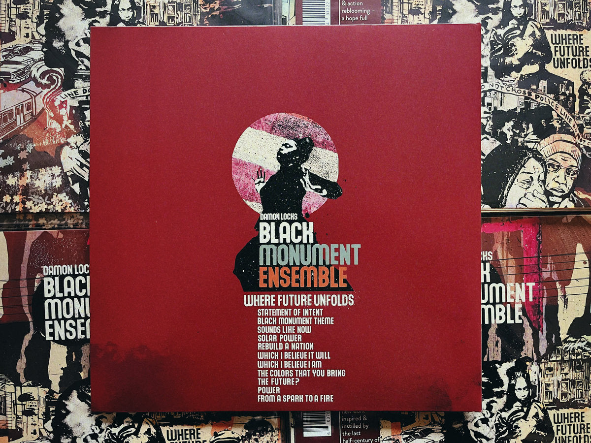 Damon Locks Black Monument Ensemble - Where Future Unfolds