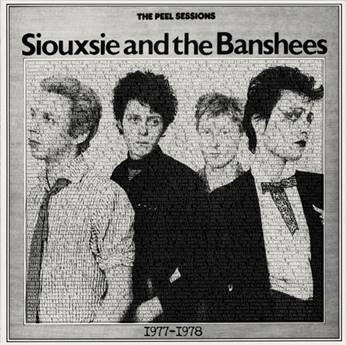 Siouxsie & The Banshees - The Peel Sessions 1977-1978