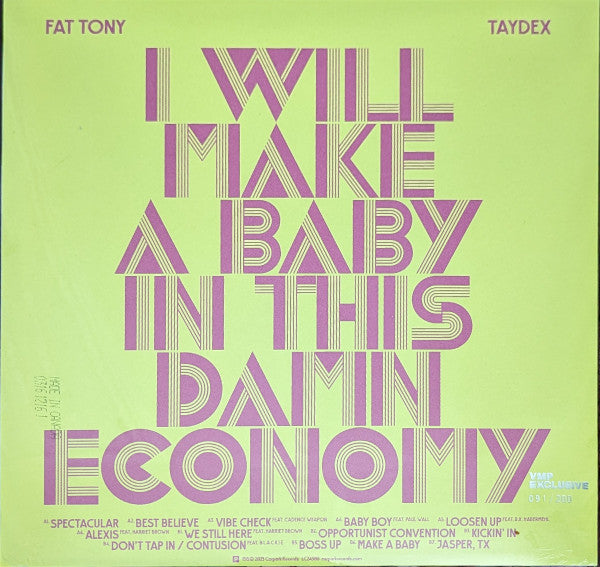 Fat Tony and Taydex - I Will Make A Baby In This Damn Economy