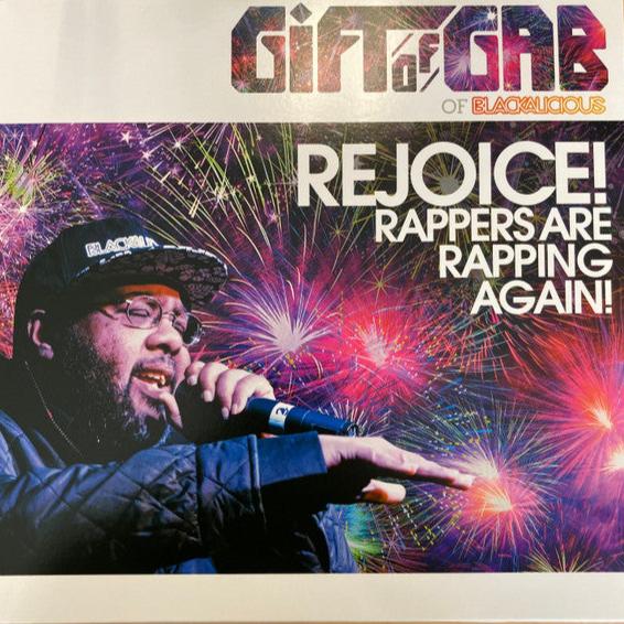 Gift Of Gab - Rejoice! Rappers Are Rapping Again!