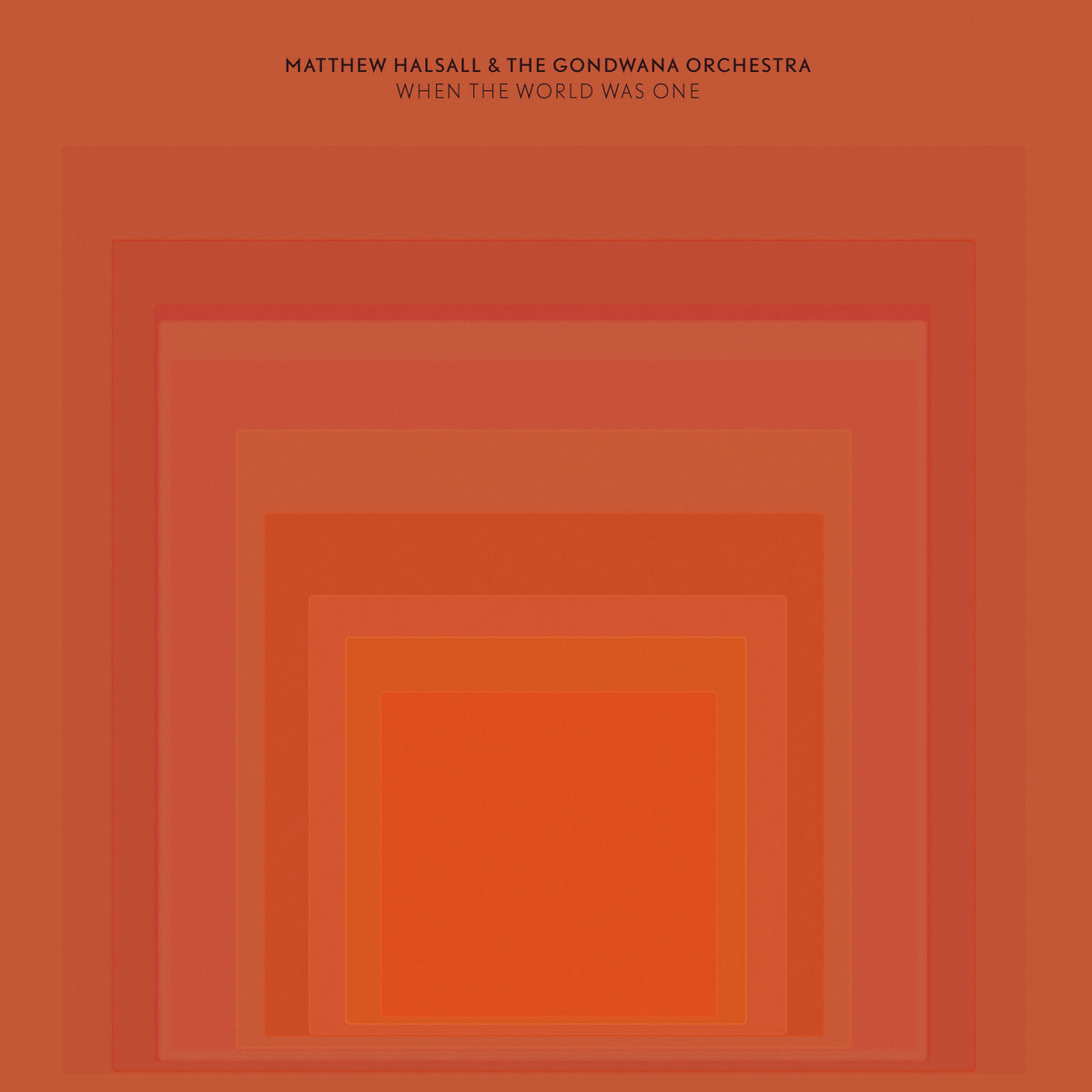 Matthew Halsall and the Gondwana Orchestra - When The World Was One vinyl LP