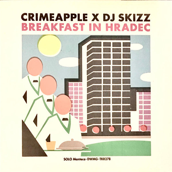Crimeapple X DJ Skizz - Breakfast In Hradec