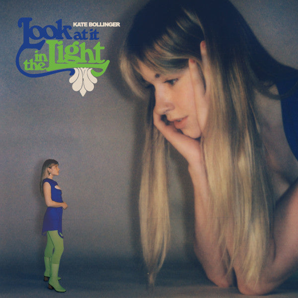 Kate Bollinger - Look At It In The Light
