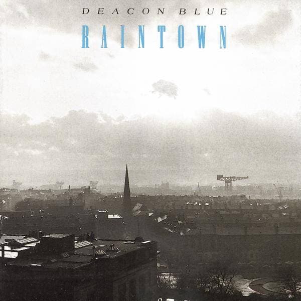 Deacon Blue - Raintown RSD2022