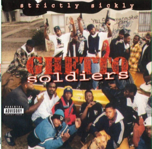 Ghetto Soldiers - Strictly Sickly