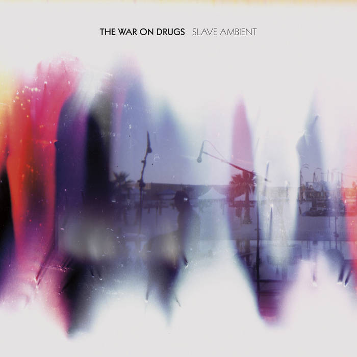 War on Drugs - Slave Ambient