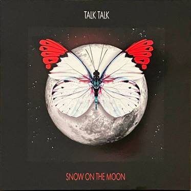 Talk Talk - Snow on the Moon