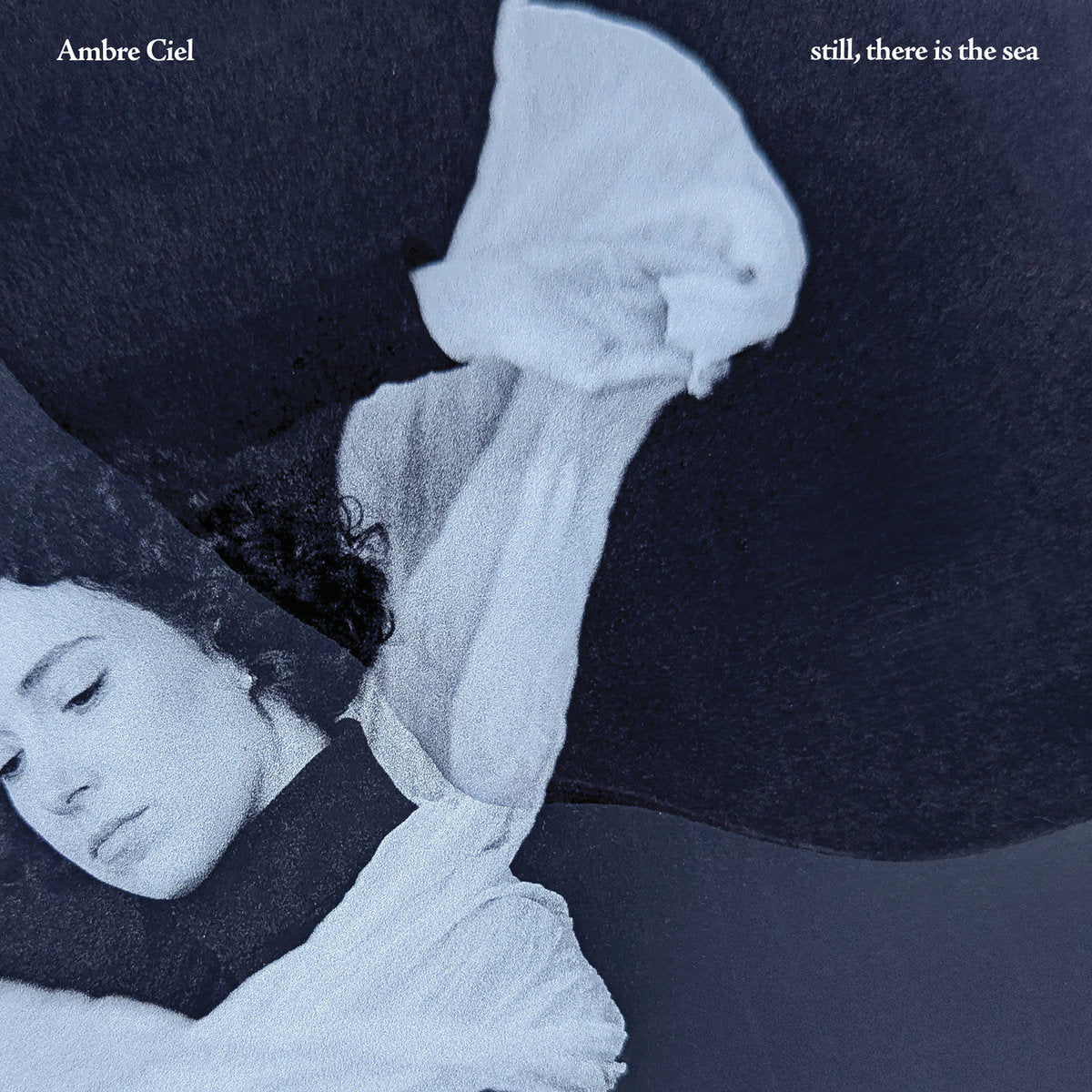 Ambre Ciel - still, there is the sea vinyl LP