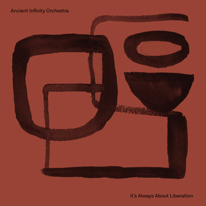 Ancient Infinity Orchestra - It's All About Liberation - vinyl LP