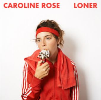 Caroline Rose Loner vinyl album