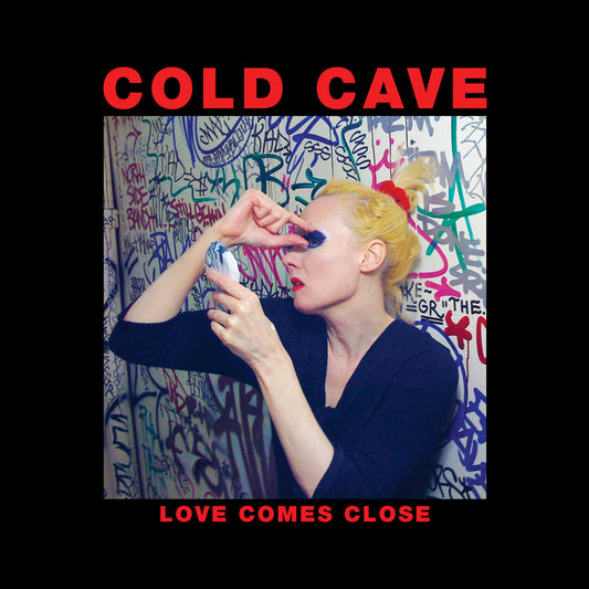 Cold Cave - Love Comes Close vinyl LP reissue