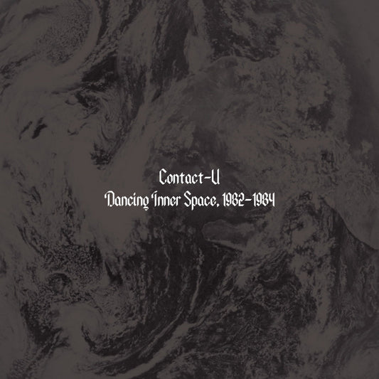 Contact-U - Dancing Inner Space 1982-1984 vinyl album