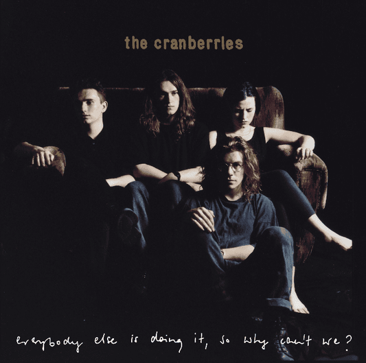 Cranberries - everybody else is doing it, so why can't we vinyl LP