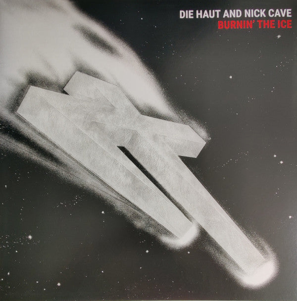 Die Haut and Nick Cave - Burnin the Ice vinyl LP