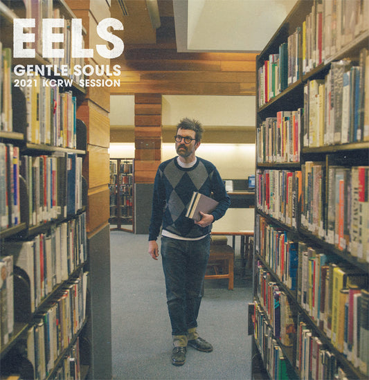 Eels Gentle Souls 2021 KCRW session vinyl 12 inch