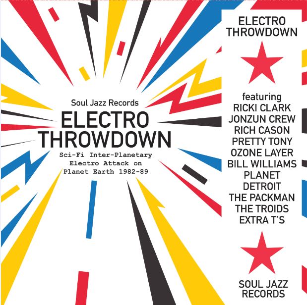 Electro Throwdown Sci-Fi Inter-Planetary Electro Attack on Planet Earth 1982-89 Soul Jazz vinyl comp