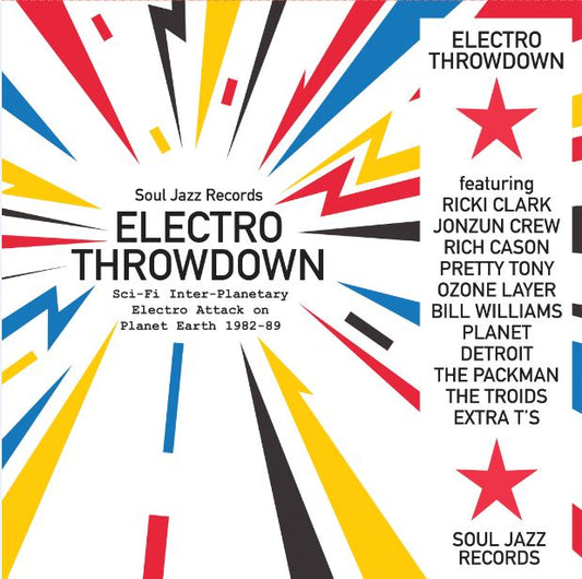 Electro Throwdown Sci-Fi Inter-Planetary Electro Attack on Planet Earth 1982-89 Soul Jazz vinyl comp