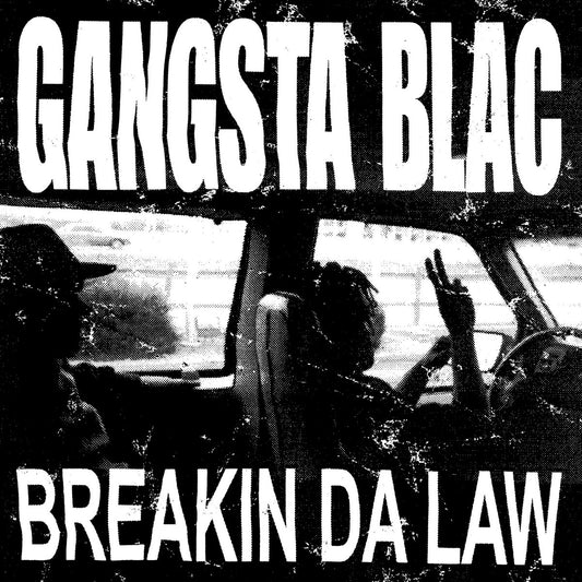 Gangsta Blac - Breakin Da Law vinyl LP