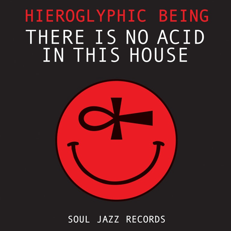 Hieroglyphic Being - There is no Acid in this House double album