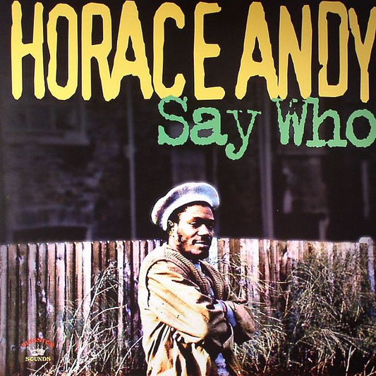 Horace Andy - Say Who vinyl LP reissue