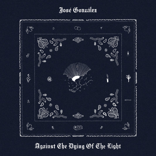 José González - Against The Dying Of Light vinyl album