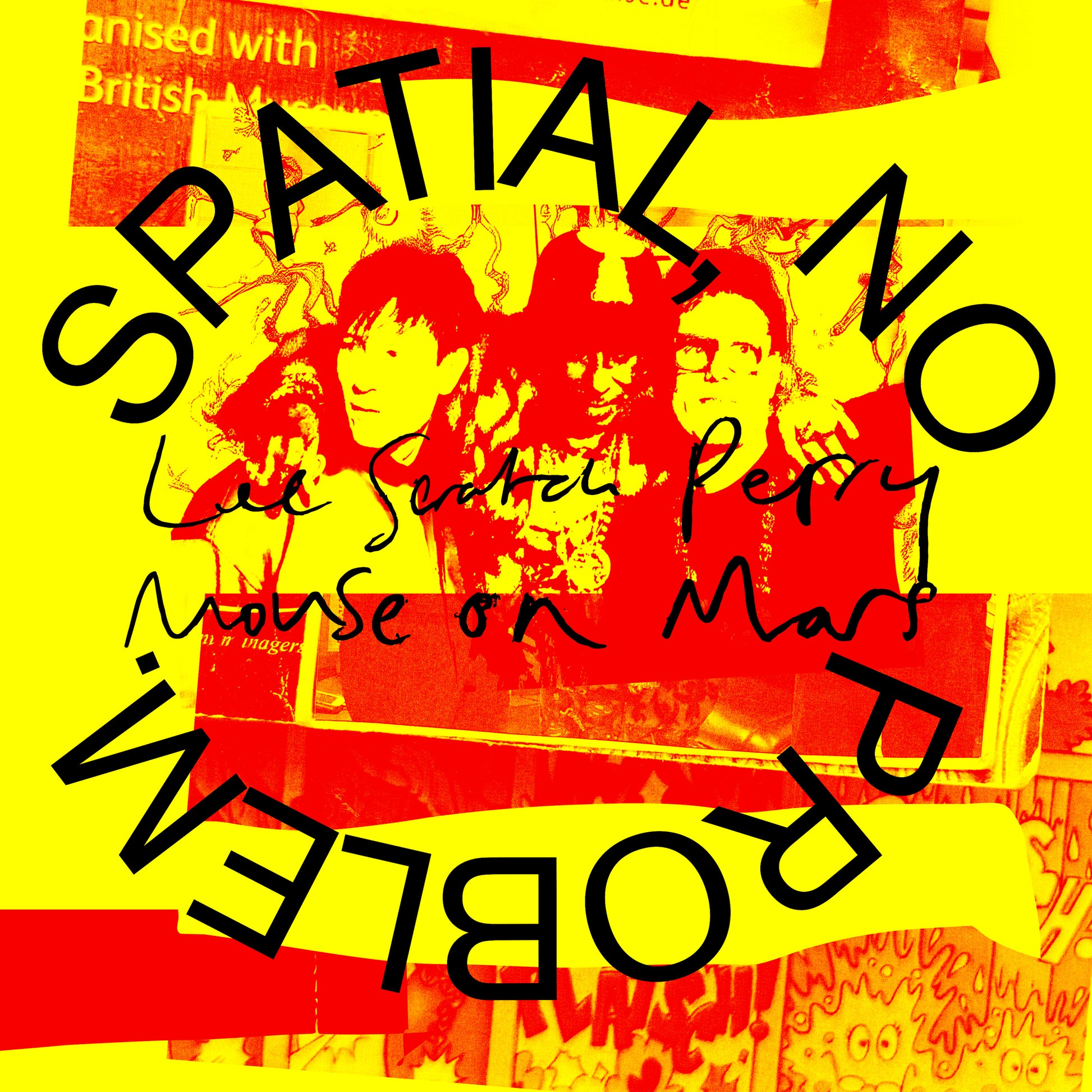 Lee Scratch Perry x Mouse on Mars - Spatial, No Problem. 