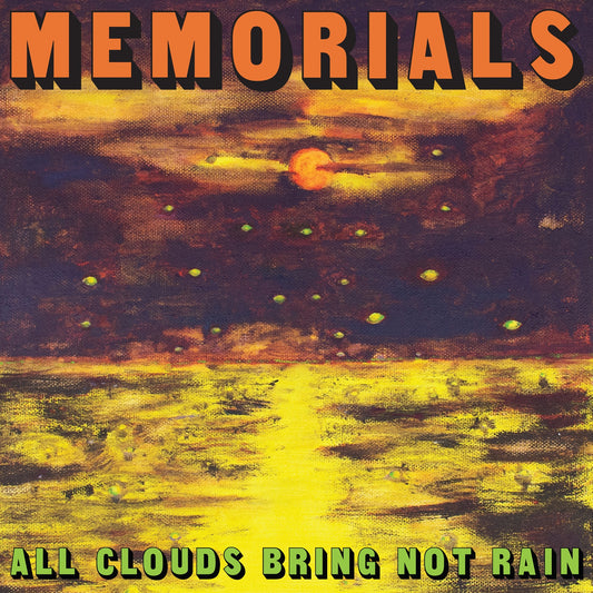 MEMORIALS - All Clouds Bring Not Rain album