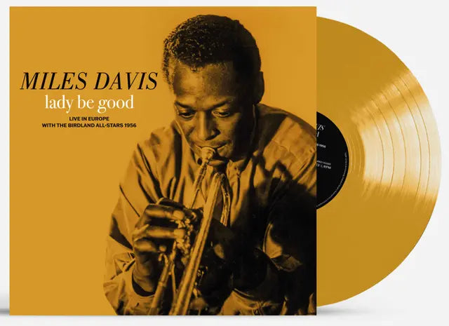 Miles Davis - Lady Be Good: Live in Europe with The Birdland All-Stars RSD2026