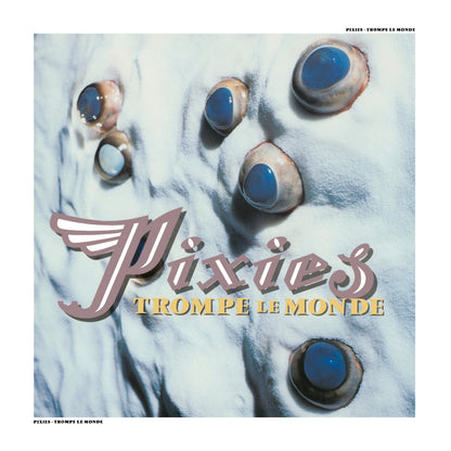 Pixies - Trompe le Monde (2026 Remaster) - vinyl album