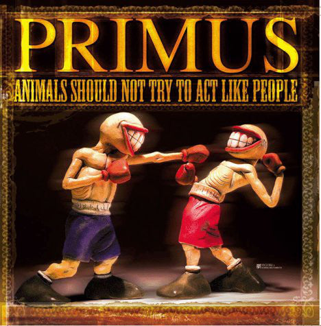 Primus - Animals Should Not Try to Act Like People vinyl EP