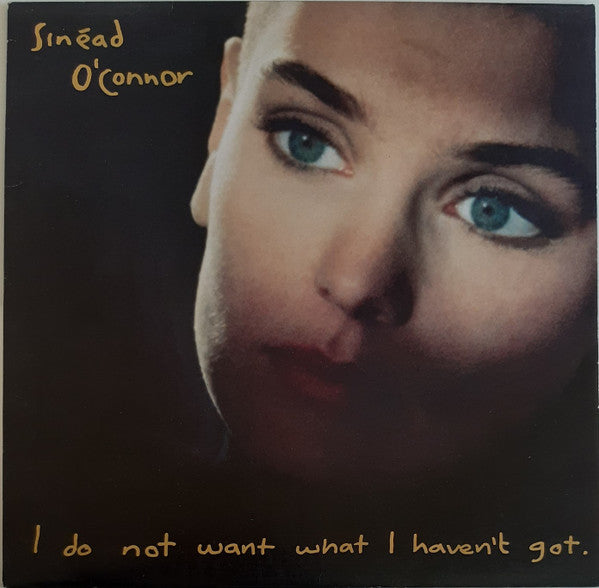 Sinéad O'Connor - I Do Not Want What I Haven't Got vinyl LP