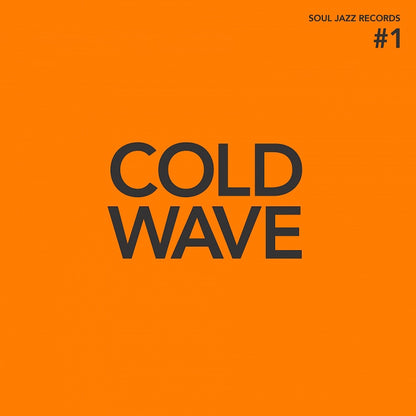 Soul Jazz presents - Cold Wave Volume 1 vinyl double album
