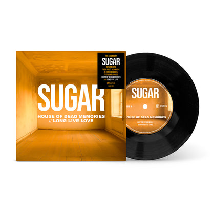 Sugar - House of Dead Memories / Long Live Love 7 inch black vinyl