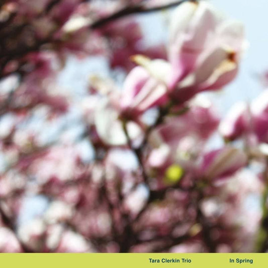 Tara Clerkin Trio - In Spring - vinyl