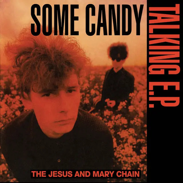 The Jesus and Mary Chain - Some Candy Talking (40th Anniversary) RSD2026