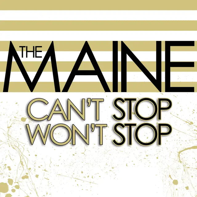 The Maine - Can’t Stop Won’t Stop 15th anniversary vinyl LP