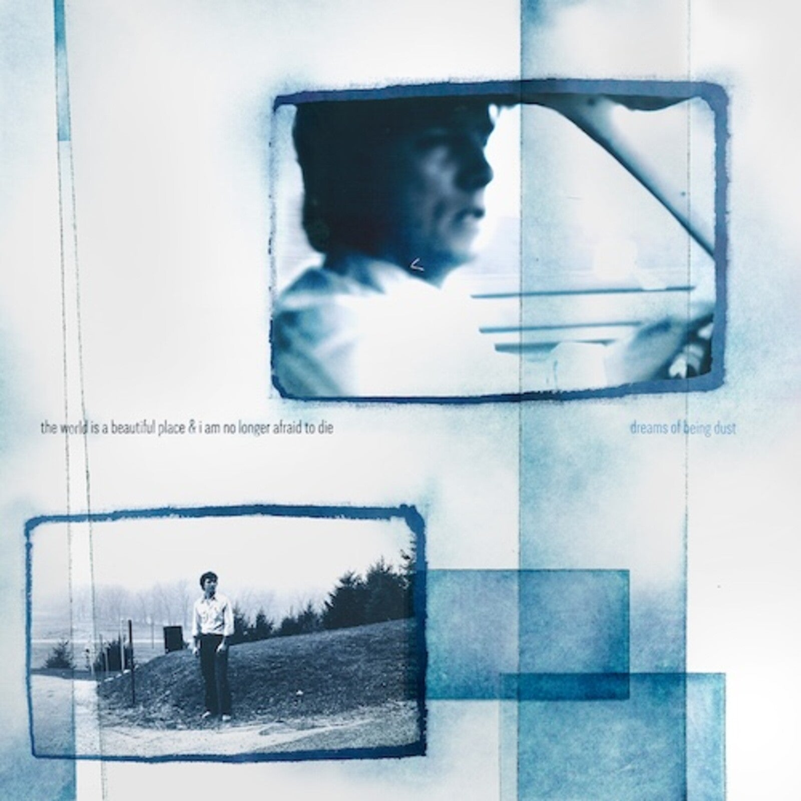 The World Is a Beautiful Place & I Am No Longer Afraid to Die - Dreams of Being Dust vinyl LP