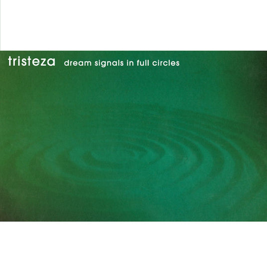 Tristeza - Dream Signals In Full Circles 25th Anniversary vinyl