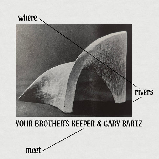 Your Brother's Keeper & Gary Bartz - Where Rivers Meet album